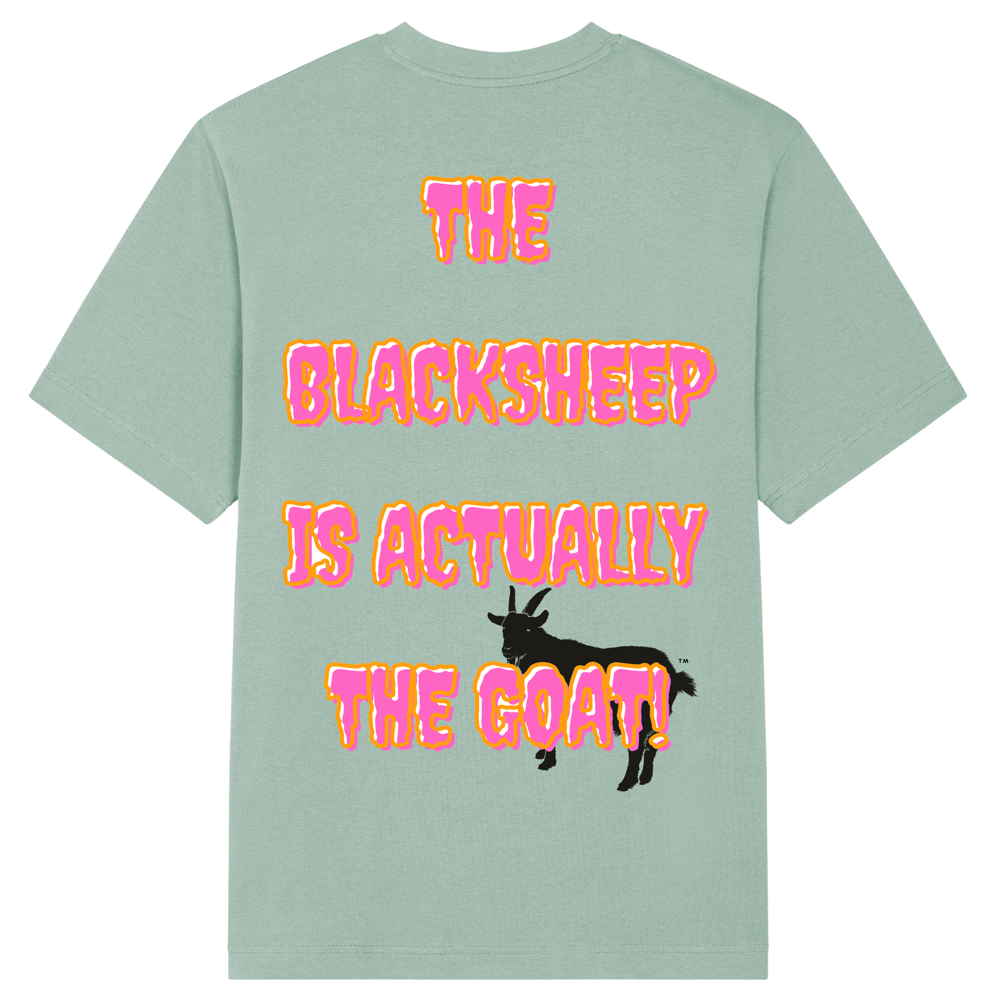 T-Shirt BlackSheep Is Actually The Goat™ (Aloe Vera)